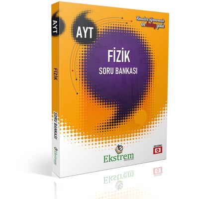 EKSTREM AYT FİZİK SORU BANKASI